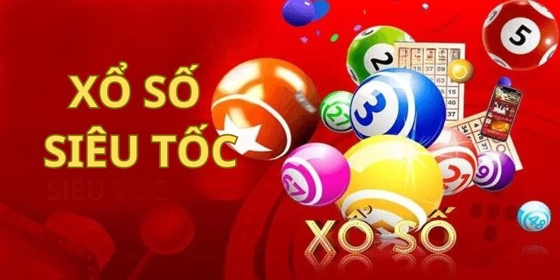 Xổ Số Siêu Tốc - Các Phiên Bản Xổ Số Trực Tuyến Phổ Biến 4 xo-so-sieu-toc-3