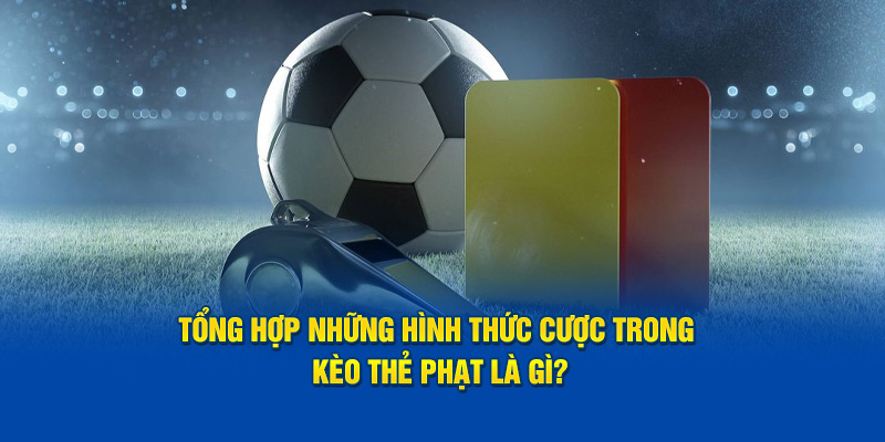 Kèo Phát Bóng Là Gì - Hướng Dẫn Cách Nhanh Thắng Kèo Tại Bong88 3 Đa dạng những hình thức cược kèo phát bóng