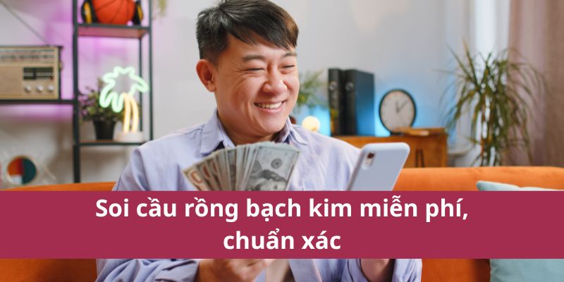 Dự Đoán Soi Cầu Rồng Bạch Kim Bong88 Hôm Nay – Chốt Số Chính Xác 4 Chuẩn xác nhất 2025 trong soi cầu rồng bạch kim